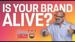Is Your Brand Alive?