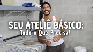 Como Montar Seu Ateliê Básico de Cerâmica: Checklist Simples e Prático