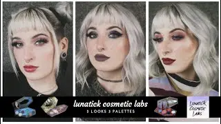 Lunatick Cosmetic Labs | 3 Looks 3 Palettes