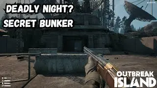 We Stayed Out at Night&hellip; HUGE Mistake! Mileray Base & Secret Bunker | Outbreak Island EP03
