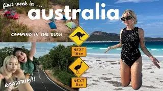 first week in australia,  wild camping, roadtrippin' and exploring