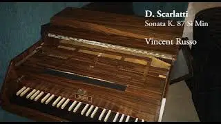 Scarlatti - Sonata K. 87 Si Min - Interpreta: Vincent Russo