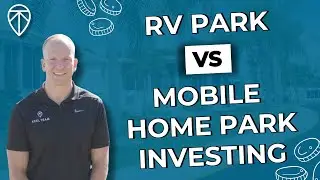 RV Park vs Mobile Home Park Investing: Key Differences