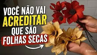 Como Fazer Flores de Folhas Secas (Passo a Passo) + 3 Ideias de Decoração