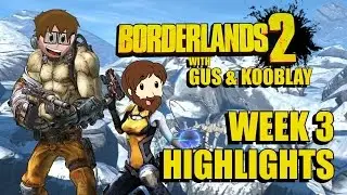 Borderlands 2 with Kooblay Highlights - Week 3
