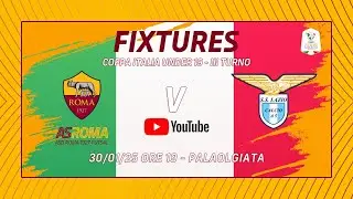 [Live] Roma 1927 Futsal-SS Lazio | Coppa Italia Under 19