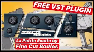 La Petite Excite by Fine Cut Bodies (FREE VST/AU plugin)