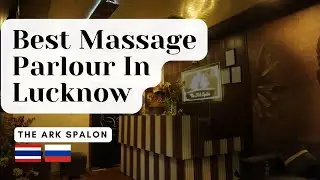 Best Massage Parlour In Lucknow | Ultimate Spa Tour | Relaxation & Calm  #bestmassageparlorInlucknow