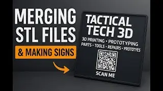 Merging STL Files & Making Custom 3D Signs | Easy Tutorial for Makers