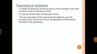 Functions, Requirement and Types of guideways