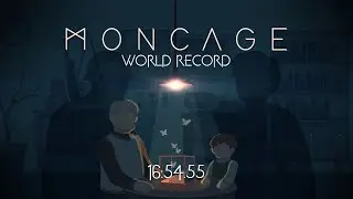 Moncage Speedrun: 16:54.55 (FWR)