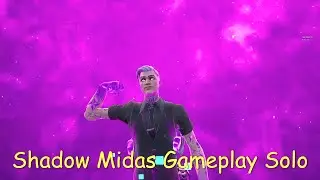 Shadow Midas Gameplay Solo (Fortnite)