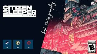 #5 Citizen Sleeper - First 30 Mins Gameplay
