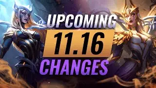 MASSIVE CHANGES: NEW BUFFS & NERFS Coming in Patch 11.16 - League of Legends