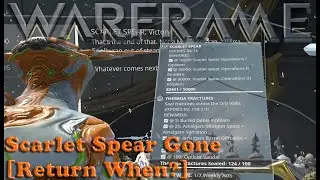 Warframe - Operation Scarlet Spear Now Gone [Return When?]