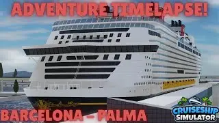 Adventure Cruise Timelapse from Barcelona to Palma in Cruise Ship Simulator ROBLOX