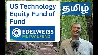 Edelweiss US Technology Equity Fund of Fund | Mutual funds | Retirement Planning | Tamil