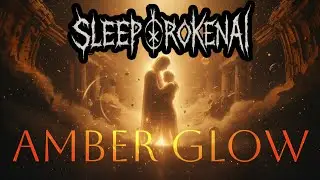 Amber Glow- Sleep BrokenAI (Sleep Token AI)