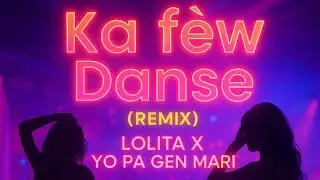 Ka fèw Danse Lolita X Yo pa gen Mari (Remix) By Adain Beatz