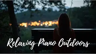 Piano Escape &ndash; Relaxing Outdoor Piano Music | Calm Study, Sleep & Meditation (No Ads)