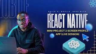 Mini-Project — 2-Screen Profile App (Live Build) | React Native Beginner Tutorial