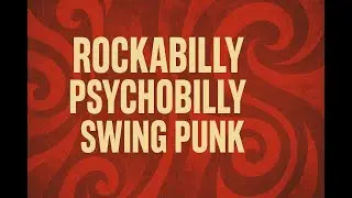 The Art of Rockabilly | Psychobilly, Swing & Punk Energy | Volume One