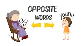 .Visual Opposite Words | antonyms To Expand Your Vocabulary