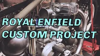 Royal Enfield Project Part 45