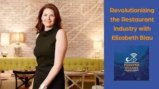 Revolutionizing The Restaurant Industry With Elizabeth Blau | Ocean Raised Podcast by Forever Oceans
