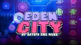 EdenCity by NateFH (me) Aimbotter Whippie37 and more (Insane demon)