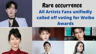 Xiao Zhan, Yang Zi, Dilraba and other popular artists' fanclubs called off voting for Weibo Awards