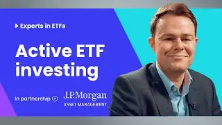 Активное инвестирование в ETF (с JPMorgan)