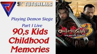 90,s Kids childhood memories/Come let's join with us/Onimusha Demon Siege/part I