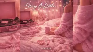 Stay A Little (Official Audio)