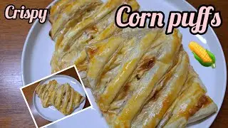 crispy corn puffs || puff pastry recipe || easy and quick  recipe ||evening snacks | kids favourite