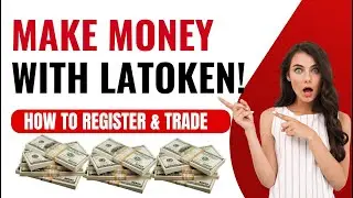 Make Money with LaToken! How to Register & Trade