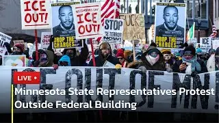 🔴 LIVE: Minnesota state representatives protest outside Bishop Henry Whipple Federal Building | AC13