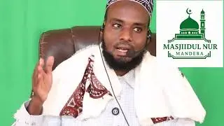 Cashirka 12aad Tafsiirka Suratul Baqarah 126 141-Sheikh Mohamed Abdinoor