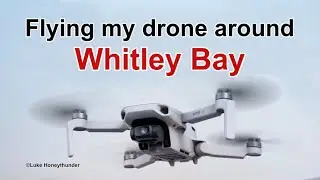 Drone Flight Around WHITLEY BAY    #drone #whitleybay #djimini4pro