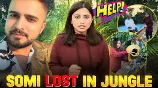 SOMI JUNGLE MAY KHOGAI 😭 ( PRANK KI GALTI )