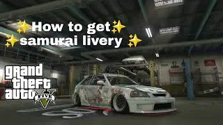 How to get samurai livery gta5