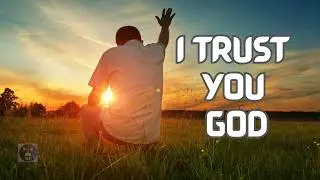 I WILL TRUST YOU AGAIN | Worship Song of Renewal & Trust
