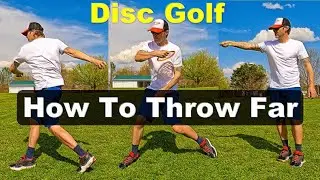 How To Throw Far! Improving Your Form & Distance in Disc Golf