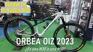 Review de mi nueva Orbea Oiz 2023: &iquest;Es una M30 o una M10?