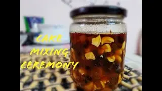 Cake Mixing Ceremony, How to soak dry fruits for Christmas Cake, plum cake Part 1