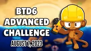 BTD6 Advanced Challenge - Da Boom (August 7, 2023)