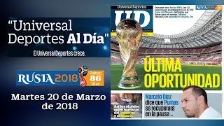 20 de Marzo de 2018 -  Universal Deportes al D&iacute;a