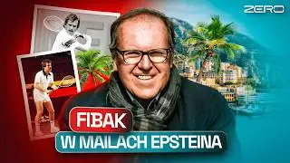 FIBAK. KIM JEST POLSKI SĄSIAD EPSTEINA?