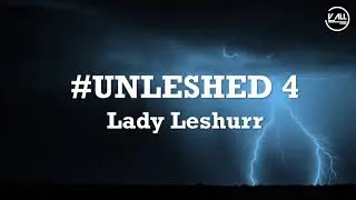 Lady Leshurr - #UNLESHED 4 Lyrics