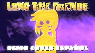 LONG TIME FRIENDS - @TheLivingTombstone | Zero_One | Demo Cover Espa&ntilde;ol